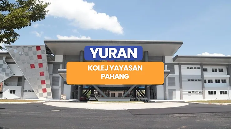 Yuran Kolej Yayasan Pahang 2026: Syarat & Pendaftaran
